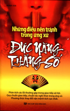 Nghe truyện Những Điều Nên Tránh Trong Ứng Xử - Đức Năng Thắng Số