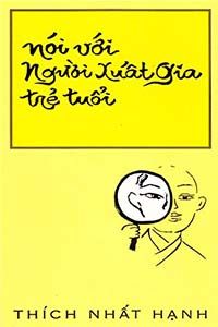 Nghe truyện Nói Với Người Xuất Gia Trẻ Tuổi - Thích Nhất Hạnh