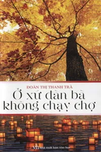 Nghe truyện Ở Xứ Đàn Bà Không Chạy Chợ