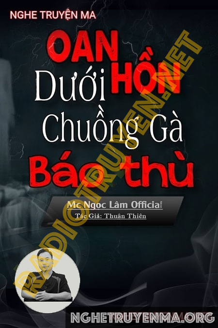 Nghe truyện Oan Hồn Dưới Chuồng Gà