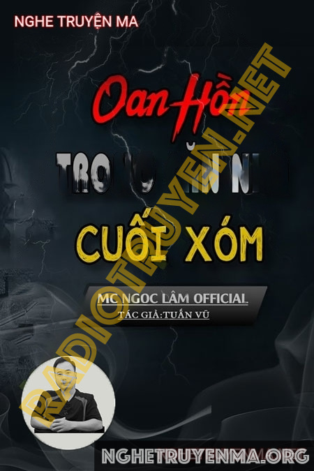 Nghe truyện Oan Hồn Trong Căn Nhà Cuối Xóm