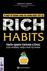 Nghe truyện Rich Habits, Thói Quen Thành Công Của Những Triệu Phú Tự...