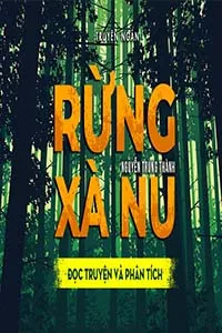 Nghe truyện Rừng Xà Nu