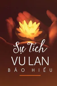 Nghe truyện Sự Tích Vu Lan Báo Hiếu