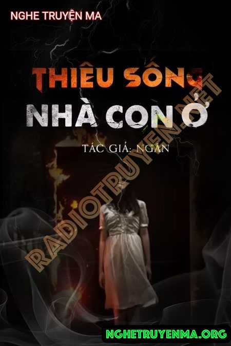 Nghe truyện T.hiêu Sống Nhà Con Ở