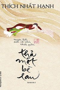 Nghe truyện Thả Một Bè Lau - Thích Nhất Hạnh