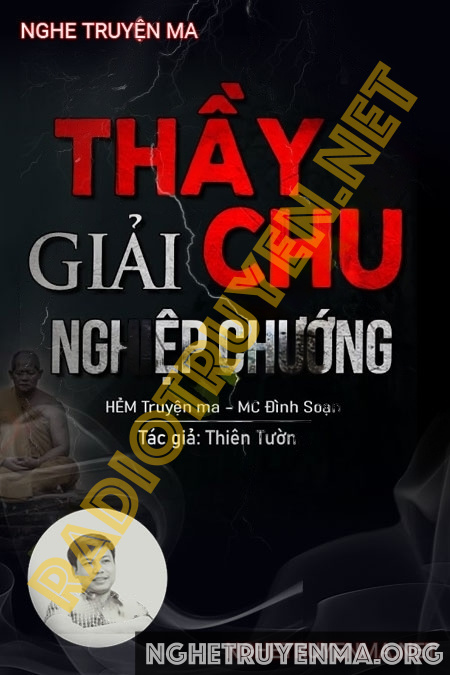 Nghe truyện Thầy Chu Giải Nghiệp Chướng