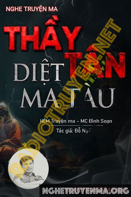 Nghe truyện Thầy Tân Diệt Ma Tàu