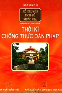 Nghe truyện Thời Kì Chống Thực Dân Pháp