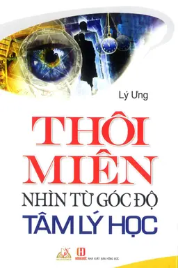 Nghe truyện Thôi Miên Nhìn Từ Góc Độ Tâm Lý Học