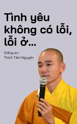 Nghe truyện Tình Yêu Không Có Lỗi, Lỗi Ở...