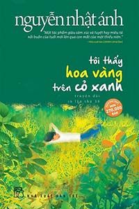 Nghe truyện Tôi Thấy Hoa Vàng Trên Cỏ Xanh - Nguyễn Nhật Ánh