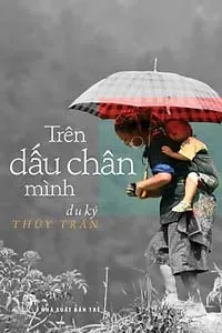 Nghe truyện Trên Dấu Chân Mình