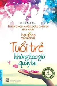 Nghe truyện Tuổi Trẻ Không Bao Giờ Quay Lại