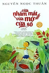 Nghe truyện Vừa Nhắm Mắt Vừa Mở Cửa Sổ