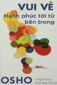 Nghe truyện Vui Vẻ, Hạnh Phúc Tới Từ Bên Trong