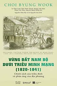 Nghe truyện Vùng Đất Nam Bộ Dưới Triều Minh Mạng