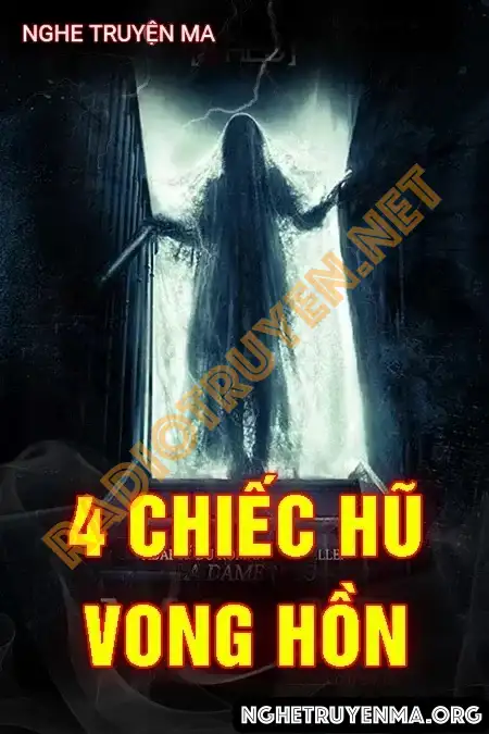 Nghe truyện 4 Chiếc Hũ Vong Hồn - Quàng A Tũn