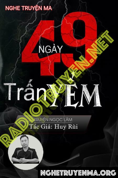 Nghe truyện 49 Ngày Trấn Yểm