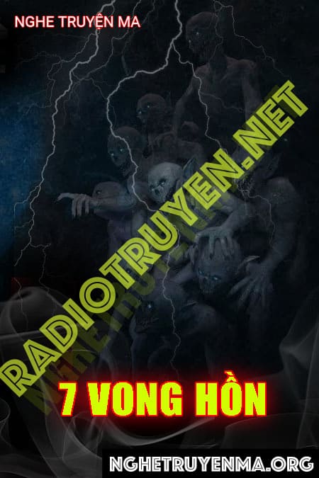 Nghe truyện 7 Vong Hồn