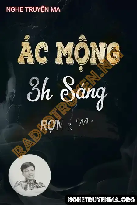 Nghe truyện Ác Mộng 3H Sáng - Đình Soạn