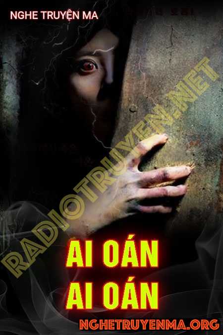 Nghe truyện Ai Oán Ai Oán - Trần Thy