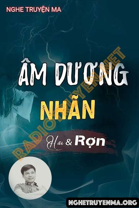 Nghe truyện Âm Dưỡng Nhãn - Trí Cường