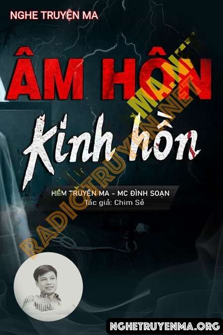 Nghe truyện Âm Hôn Kinh Hồn - Đình Soạn