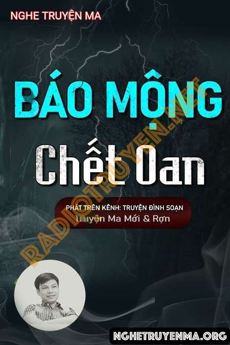 Nghe truyện Báo Mộng C.hết Oan - Đình Soạn