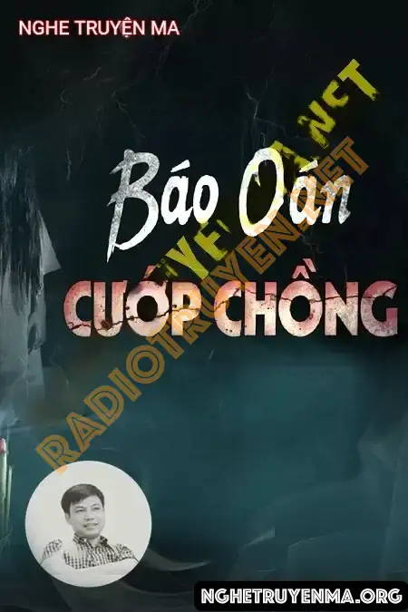 Nghe truyện Báo Oán Kẻ Cướp Chồng - Đình Soạn