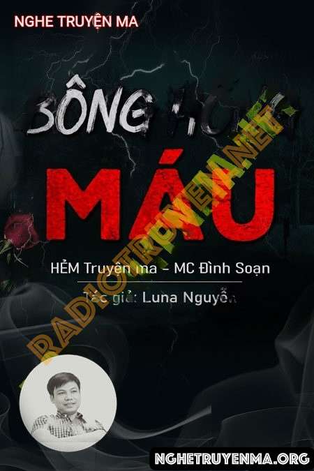 Nghe truyện Bông Hồng M.áu - Đình Soạn