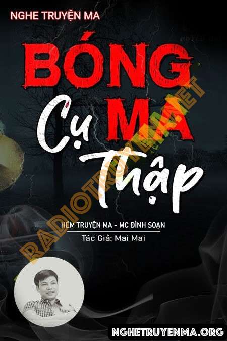 Nghe truyện Bóng Ma Cụ Thập - Đình Soạn