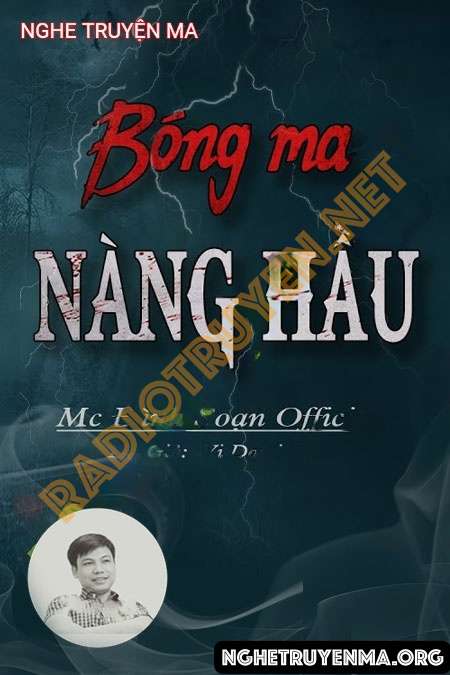 Nghe truyện Bóng Ma Nàng Hầu - Đình Soạn