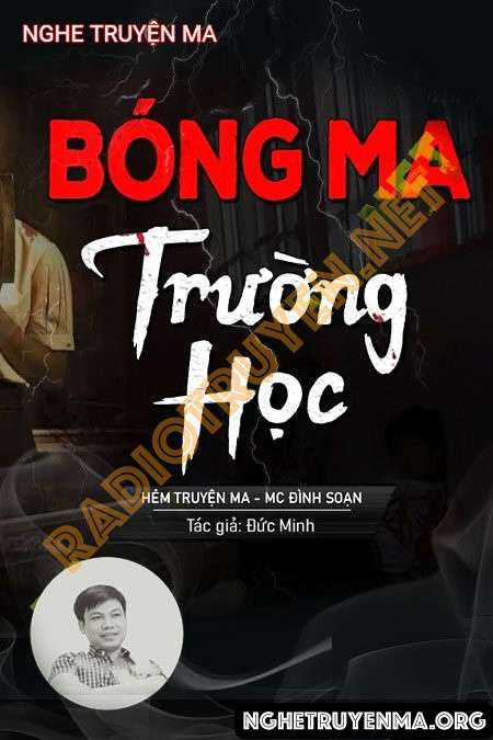 Nghe truyện Bóng Ma Trong Trường Học - Đình Soạn