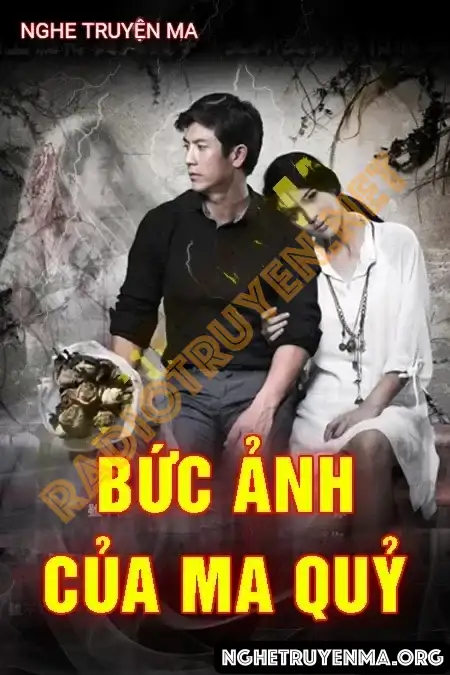 Nghe truyện Bức Ảnh Của Ma Quỷ - Nguyễn Huy