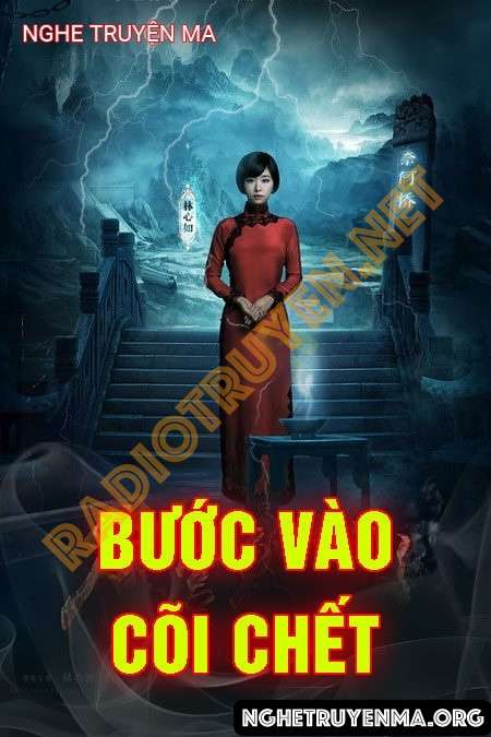 Nghe truyện Bước Vào Cõi Chết - Nguyễn Huy