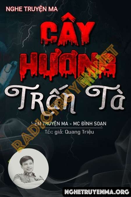 Nghe truyện Cây Hương Trấn Tà - Quàng A Tũn