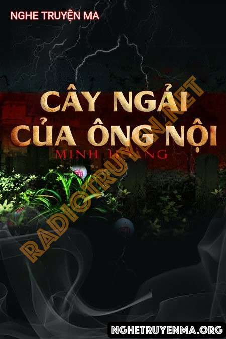 Nghe truyện Cây Ngải Của Ông Nội - Trần Thy