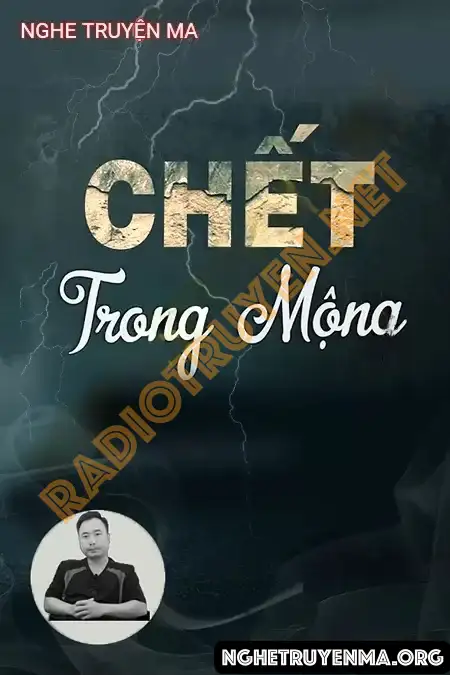 Nghe truyện Chết Trong Mộng - Ngọc Lâm