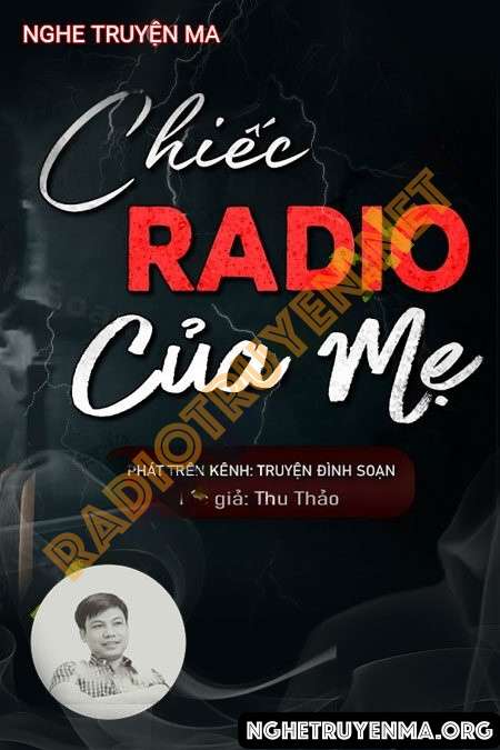 Nghe truyện Chiếc Radio Cũ Của Mẹ - Đình Soạn