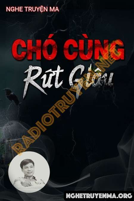 Nghe truyện Chó Cùng Rứt Giậu - Đình Soạn