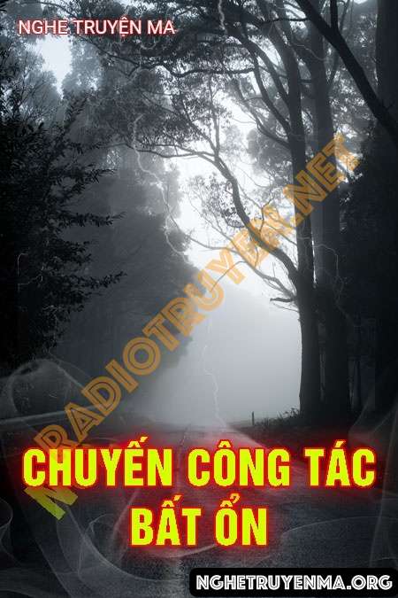 Nghe truyện Chuyến Công Tác Bất Ổn - Trần Thy