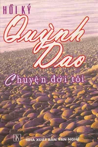 Nghe truyện Chuyện Đời Tôi - Quỳnh Dao