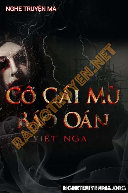 Nghe truyện Cô Gái Mù Báo Oán - Trần Thy