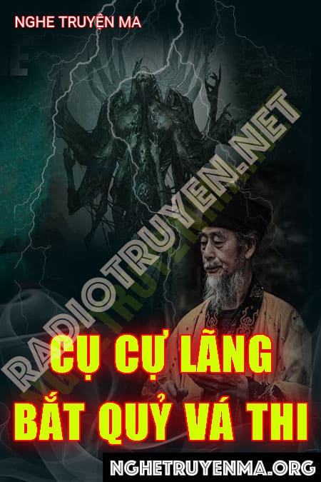 Nghe truyện Cụ Cụ Lãng Bắt Quỷ Vá Thi Làng Đông Xá