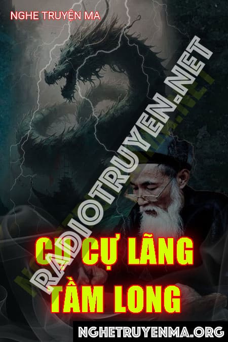 Nghe truyện Cụ Cự Lãng Tầm Long