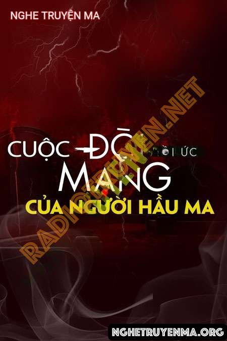 Nghe truyện Cuộc Đòi Mạng Của Người Hầu Ma - Nguyễn Huy