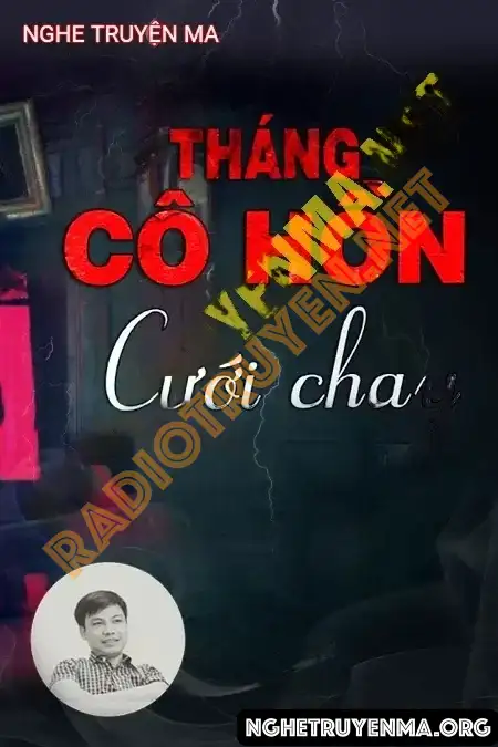 Nghe truyện Cưới Chạy Tháng Cô Hồn - Đình Soạn