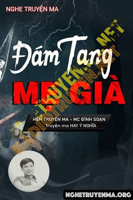 Nghe truyện Đám Tang Mẹ Già - Đình Soạn