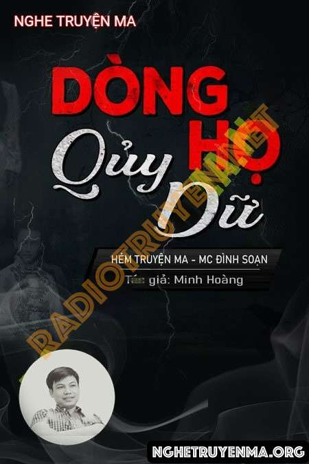 Nghe truyện Dòng Họ Quỷ Dữ - Đình Soạn